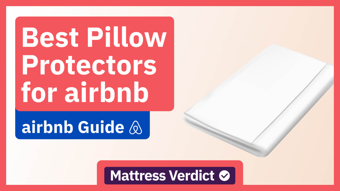 The Best Pillow Protectors for Your Airbnb [Durable & Comfy]